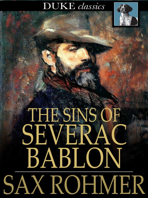 Title details for The Sins of Severac Bablon by Sax Rohmer - Wait list